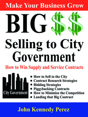 cover image of Big Money Selling to City Government